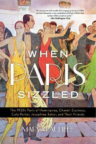 When Paris Sizzled, De Mary Mcauliffe. Editorial Rowman Littlefield, Tapa Blanda En Inglés
