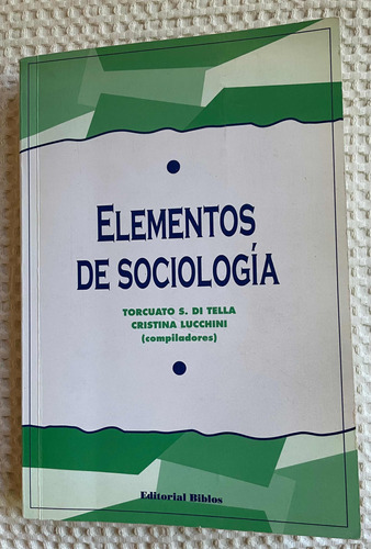Elementos De Sociología Compiladores Di Tella/ Lucchini