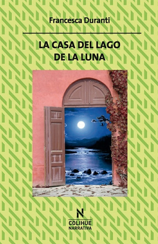 La Casa Del Lago De La Luna - Francesca Duranti