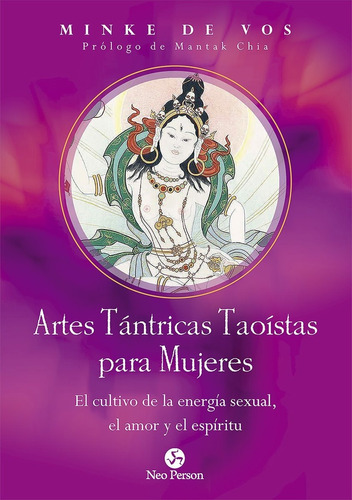 Artes Tantricas Taoistas Para Mujeres  -  De Vos Minke