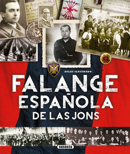 Atlas Ilustrado Falange Española De Las Jons - Sagarra R...