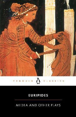 Medea And Other Plays - Euripides