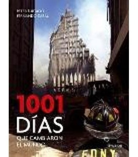 Libro - 1001 Dias Que Cambiaron El Mundo (td)