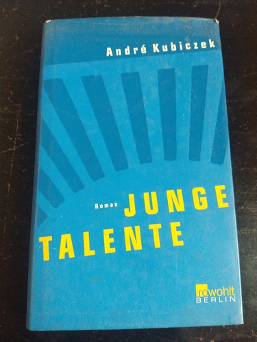 Libro,junge Talente, André Kubiczek,en Alemán