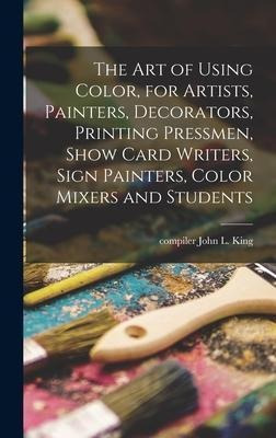 Libro The Art Of Using Color, For Artists, Painters, Deco...