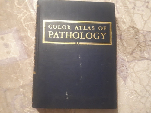 Color Atlas Of Pathology - National Naval Medical Center