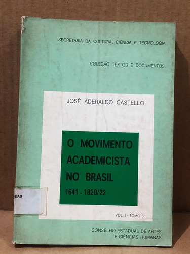 Livro O Movimento Academicista No Brasil De José Aderaldo