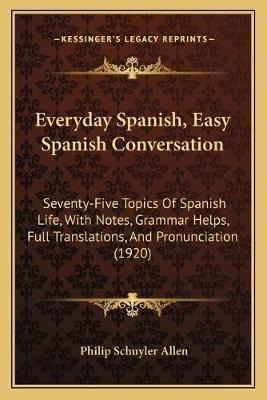 Libro Everyday Spanish, Easy Spanish Conversation : Seven...