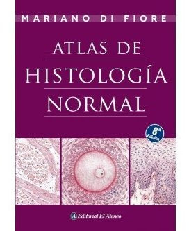 Atlas Histología Normal Di Fiore 8va Ed Nuevo!