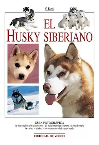 Husky Siberiano ,el - Rossi , Valeria - Vecchi - #c