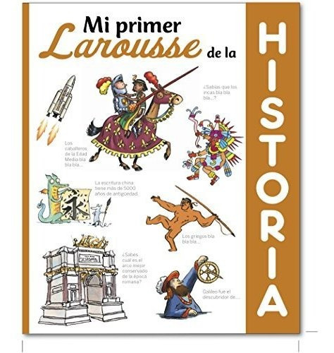 Mi Primer Larousse De Historia (larousse - Infantil / Juveni