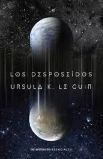 Ursula K. Le Guin - Desposeídos