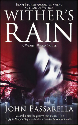 Wither's Rain: A Wendy Ward Novel, De Passarella, John. Editorial Pocket Books, Tapa Blanda En Inglés