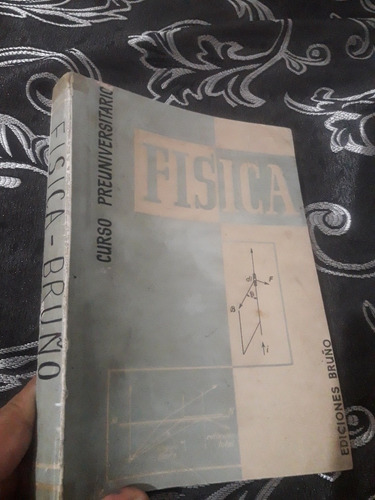Libro Física Curso Pre Universitario Ediciones Bruño