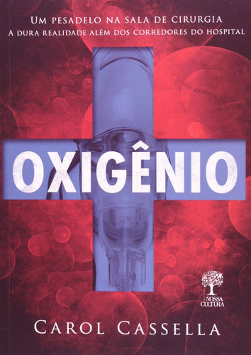 Livro Oxigênio - Carol Cassella [2011]