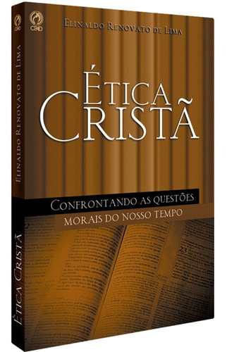 Livro Ética Cristã - Elinaldo Renovato - Cpad