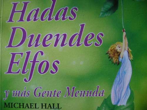 Hdas Duendes Elfos Y Mas Gente Menuda. Michael Hall--