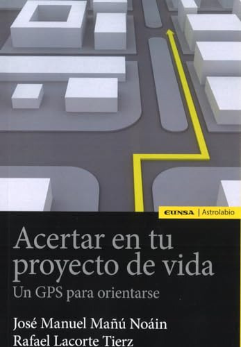 Libro Acertar En Tu Proyecto De Vida De José Manuel Mañú Noá