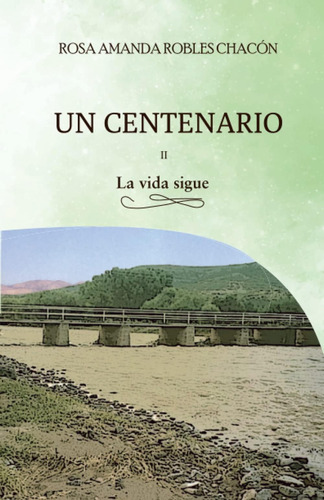 Libro: Un Centenario. La Vida (spanish Edition)