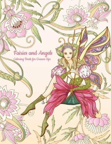 Fairies And Angels Coloring Book For Grownups 1 (volume 1)