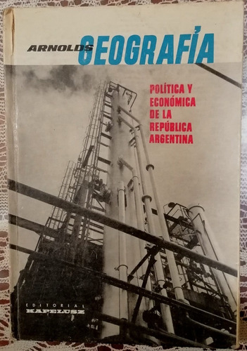 Geografía Política Y Económica De La República Argentina