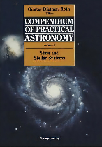 Compendium Of Practical Astronomy, De Wulff D. Heintz. Editorial Springer Verlag Berlin Heidelberg Gmbh Co Kg, Tapa Blanda En Inglés