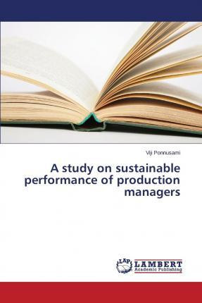 Libro A Study On Sustainable Performance Of Production Ma...