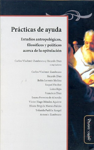 Libro - Practicas De Ayuda: Estudios Antropologicos, Filoso