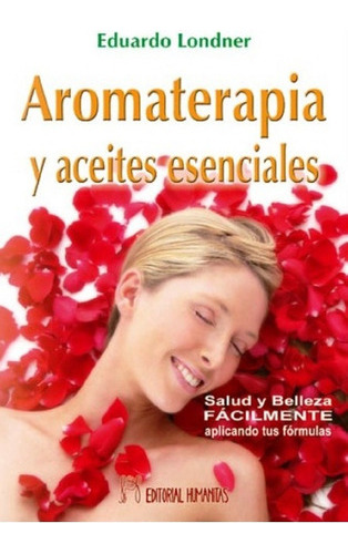 Aromaterapia Y Aceites Esenciales 
