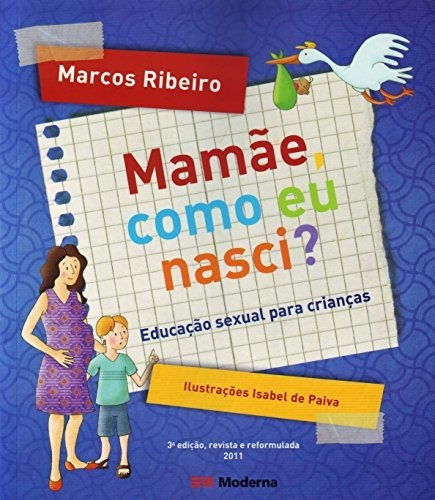 Libro Mamae Como Eu Nasci Ed3 Mod Lit Ref 1 A 5 De Moderna -