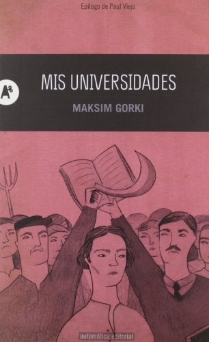 Mis Universidades - Maksim Gorki