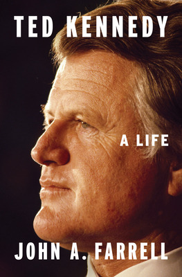 Libro Ted Kennedy: A Life - Farrell, John A.