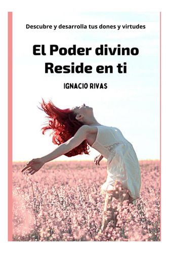 Libro: El Poder Divino Reside En Ti (spanish Edition)