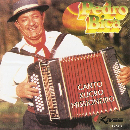 Pedro Bica - Canto Xucro Missioneiro