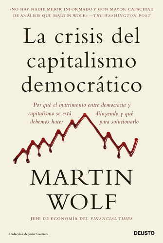 La Crisis Del Capitalismo Democratico - Martin Wolf