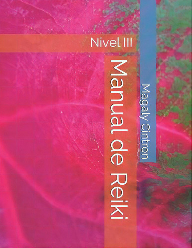 Manual De Reiki: Nivel Iii, De Torres, Nicole. Editorial Createspace, Tapa Blanda En Español