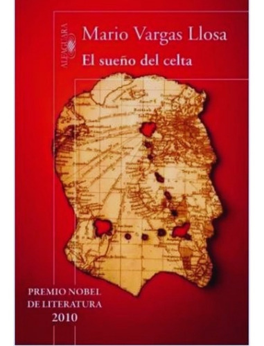 El Sueño Del Celta Por Mario Vargas Llosa (impecable Estado)