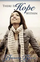 Comprar Libro There Is Hope Within - Bailey, Barbara