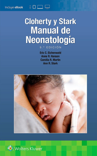 Cloherty Y Stark. Manual De Neonatología Ed.9 - Eichenwald, 