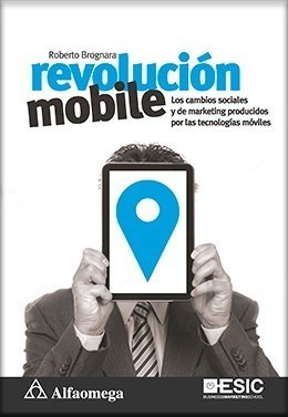 Revolución Mobile - Brognara - Alfaomega