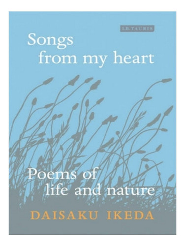 Songs From My Heart - Daisaku Ikeda. Eb08