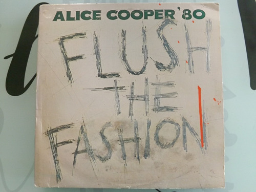 Alice Cooper - Flush The Fashion