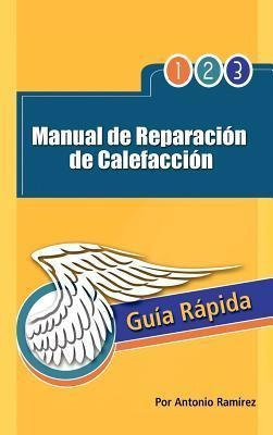 Manual De Reparacion De Calefaccion - Antonio Ram Rez