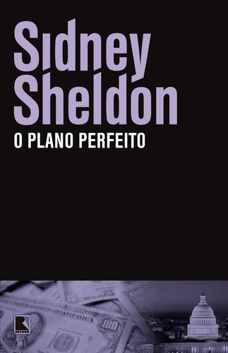 Plano Perfeito, O - Record, de Sidney Sheldon. Editora DIST RECORD DE SERVICOS DE IMPRENSA S/A, capa mole, edição 1 em português