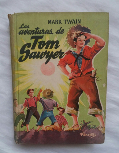 Las Aventuras De Tom Sawyer Mark Twain Novela Completa 1950