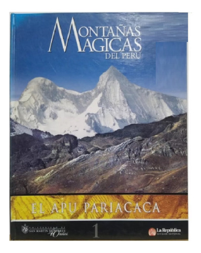 Montañas Mágicas Del Perú 1-2-3-4/apupariacaca-huaylas-cusco