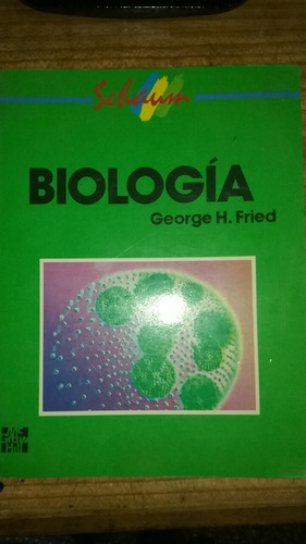 Biología George H. Fried 