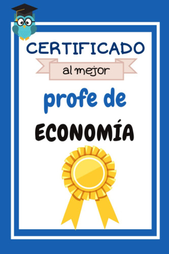 El Mejor Profesor De Economía: Regalo Original /cuaderno De