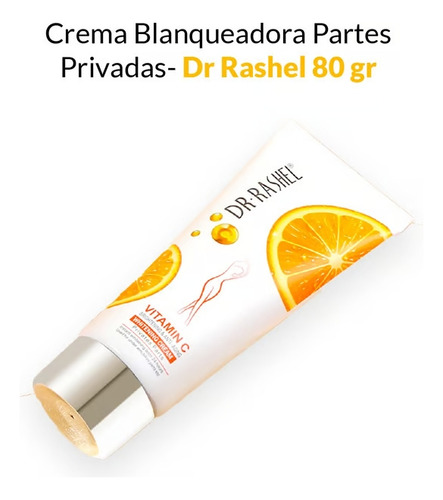 Crema Blanqueadora Partes Intimas Vitamina C Dr Rashel 80gr