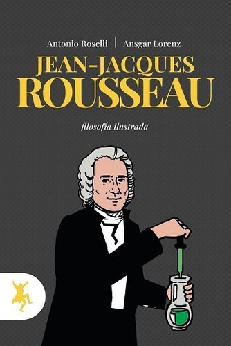 Jean-jacques Rousseau, De Roselli, Antonio - Lorenz, Ansgar. Editorial Taugenit En Español